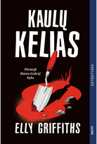 Kaulų kelias - Elly Griffiths