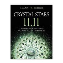 Crystal Stars 11.11: kristalų gydymo knyga senosioms sieloms – Blue Angel