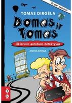 Domas ir Tomas. Išklerusio autobuso detektyvas. 2 knyga. Audioknyga - Tomas Dirgėla