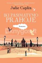 Iki pasimatymo Prahoje - Julie Caplin