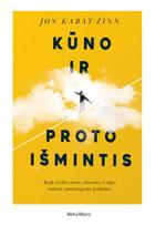 Kūno ir proto išmintis. Audioknyga - Jon Kabat-Zinn