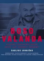 Audio Boso valanda. Kasdienė šiuolaikinio vadovo knyga: kaip vadovauti žmonėms? - Saulius Jovaišas