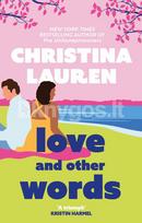 Love and Other Words - Christina Lauren