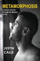 METAMORPHOSiS - A Cancer Journey Through the Mystery of Life