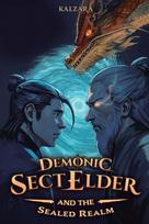 Demonic Sect Elder and the Sealed Realm: An Isekai LitRPG