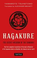 Hagakure: The Secret Wisdom of the Samurai