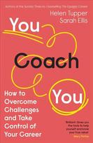 You Coach You: The No.1 Sunday Times Business Bestseller - How to Overcome Challenges and Take Control of Your Career