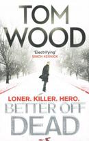 Better Off Dead: (Victor the Assassin 4)