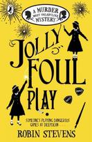 Jolly foul play: a murder most unladylike mystery