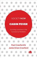 Cabin Fever: Surviving Lockdown in the Coronavirus Pandemic