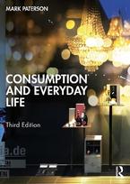 Consumption and Everyday Life 3rd edition