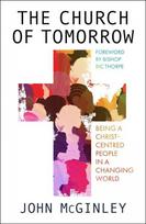 Church of tomorrow: being a Christ centred people in a changing world