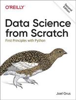 Data Science from Scratch: First Principles with Python 2nd New edition