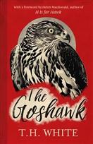 Goshawk: With a new foreword by Helen Macdonald