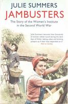 Jambusters: The remarkable story which has inspired the ITV drama Home Fires