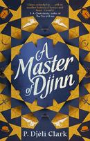Master of Djinn: The Nebula and Locus Award-Winner
