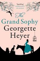 Grand Sophy: Gossip, scandal and an unforgettable Regency romance