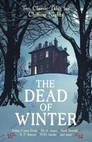 Dead of Winter: Ten Classic Tales for Chilling Nights Main