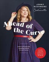 Knyga Ahead of the Curve: Learn to Fit and Sew Amazing Clothes for Your Curves