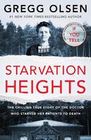 Starvation heights: the chilling true story of the doctor who starved her patients to death