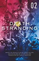 Death Stranding: The Official Novelization - Volume 2: The Official Novelization - Volume 2, 2