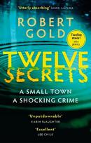 Twelve Secrets: 'I couldn't put it down for a single second' LISA JEWELL