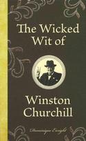 Wicked Wit of Winston Churchill