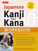 Japanese Kanji and Kana Workbook: A Self-Study Workbook for Learning Japanese Characters Ideal for Jlpt and AP Exam Prep