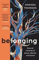 Belonging: Natural histories of place, identity and home Main