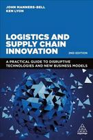 Logistics and Supply Chain Innovation: A Practical Guide to Disruptive Technologies and New Business Models 2nd Revised edition