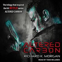 Altered Carbon: Netflix Altered Carbon book 1