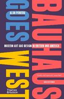 Bauhaus Goes West: Modern art and design in Britain and America