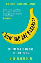 How Bad Are Bananas?: The carbon footprint of everything Main