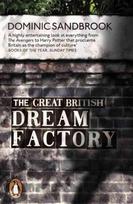 Great British Dream Factory: The Strange History of Our National Imagination