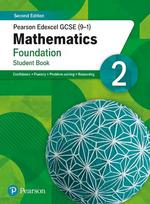 Pearson Edexcel GCSE (9-1) Mathematics Foundation Student Book 2: Second Edition 2nd edition