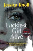 Luckiest Girl Alive: Now a major Netflix film starring Mila Kunis as The Luckiest Girl Alive