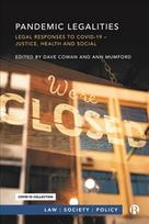 Pandemic legalities: legal responses to Covid-19 - justice and social responsibility