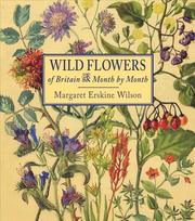 Wild Flowers of Britain: Month by Month