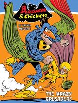 Birdman and Chicken: The Krazy Crusaders: The Krazy Crusaders