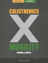 Calisthenics & Mobility: Supple & Strong