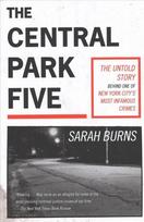 Central Park Five: A story revisited in light of the acclaimed new Netflix series When They See Us, directed by Ava DuVernay