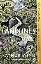 Landlines: The remarkable story of a thousand-mile journey across Britain from the million-copy bestselling author of The Salt Path