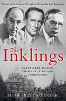 Inklings: C. S. Lewis, J. R. R. Tolkien, Charles Williams and Their Friends
