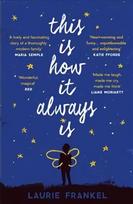 This Is How It Always Is: A Reese's Book Club Pick