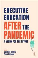 Executive Education after the Pandemic: A Vision for the Future 1st ed. 2022