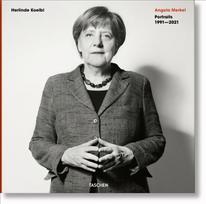 Herlinde Koelbl. Angela Merkel. Portraits 1991-2021 Bilingual edition