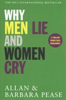 Why men lie & women cry: how to get what yol want from life by asking