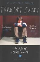 Torment Saint: The Life of Elliott Smith