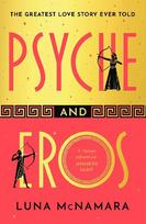 Psyche and Eros: The spellbinding Greek mythology retelling that everyones talking about!