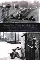 When the Clock Struck in 1916: Close-Quarter Combat in the Easter Rising